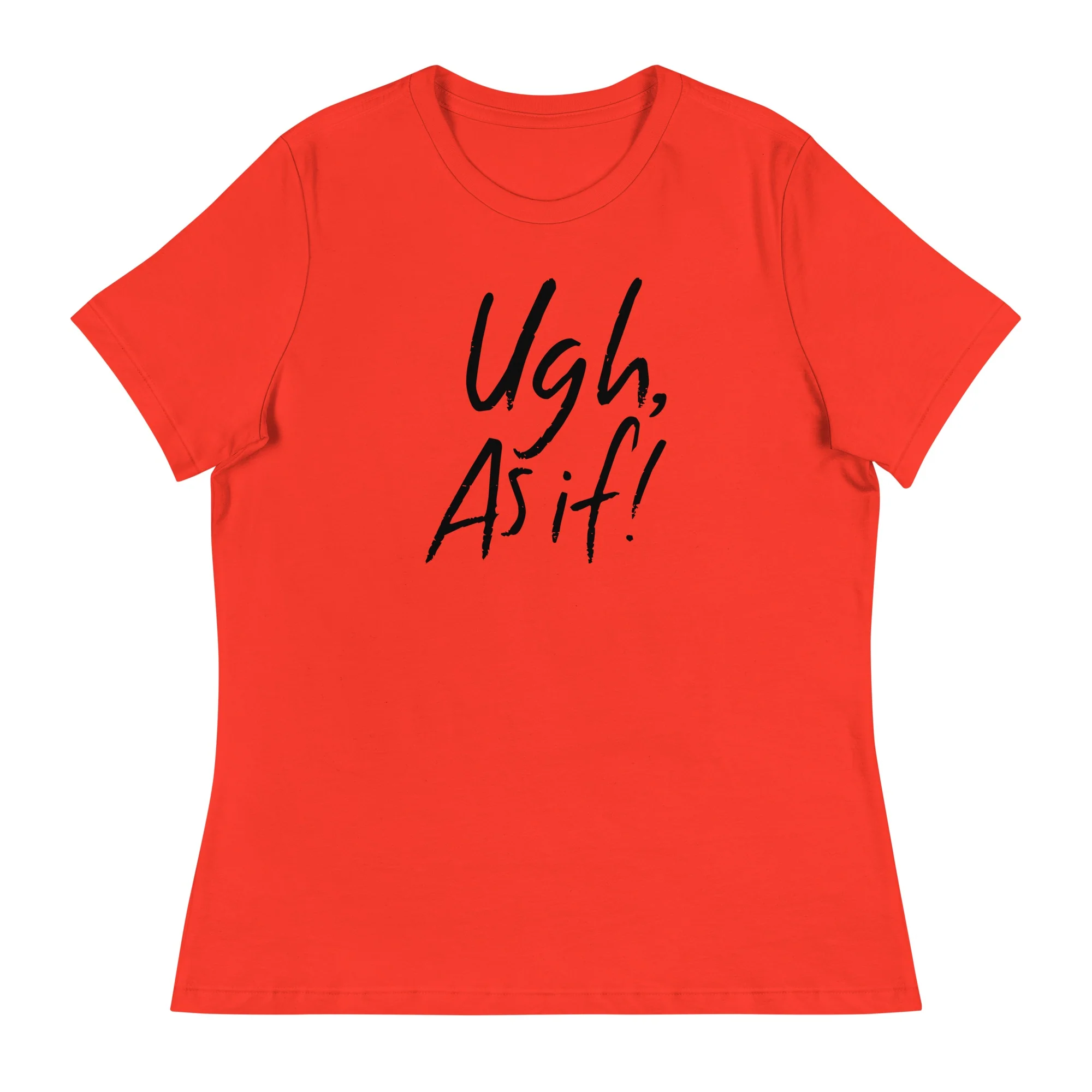 Clueless Ugh As If Women's T-Shirt - Image 6