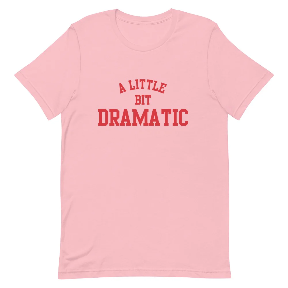 Mean Girls A Little Bit Dramatic T-Shirt - Image 6